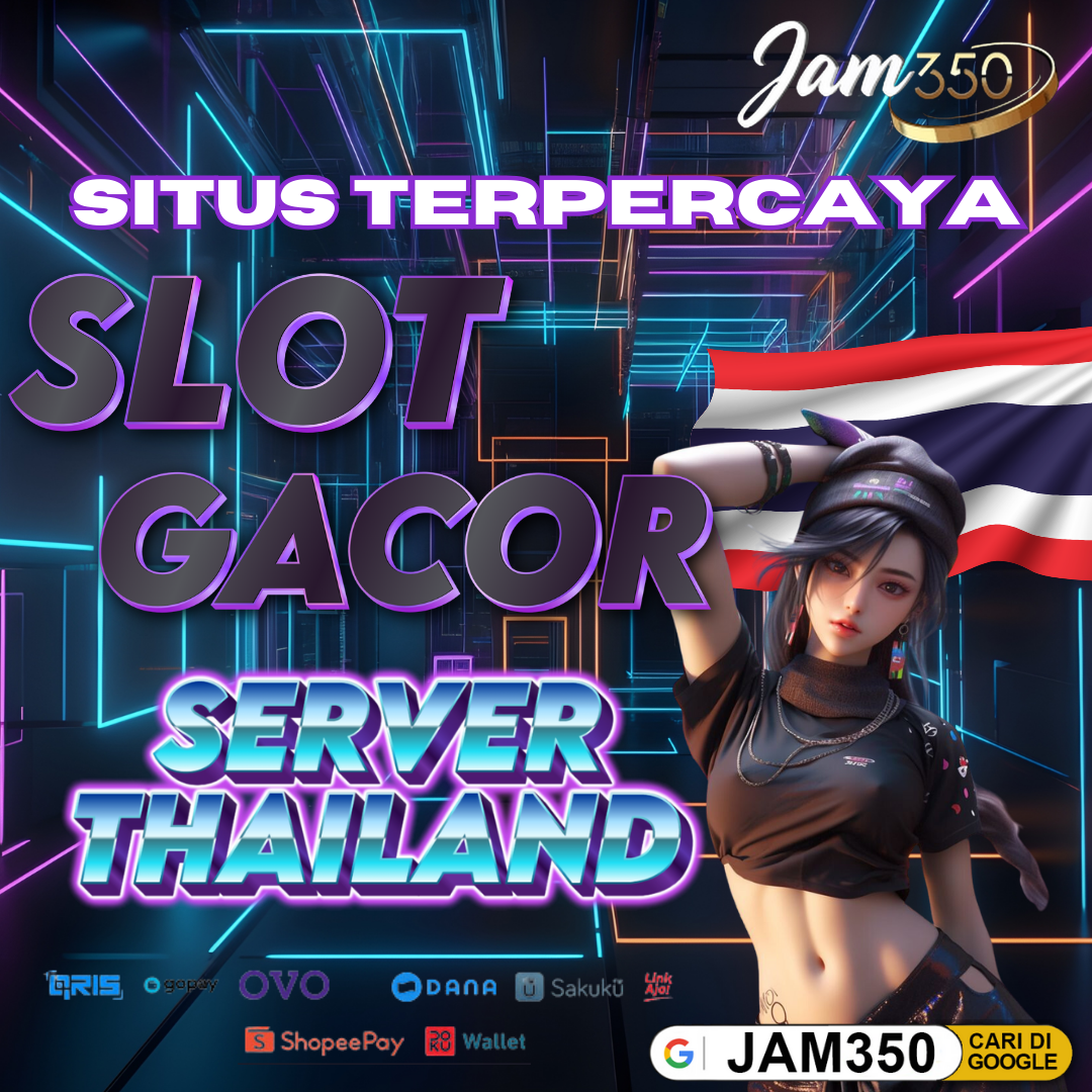 Jam350 >> Server Thailand Situs Game Online Trusted #1