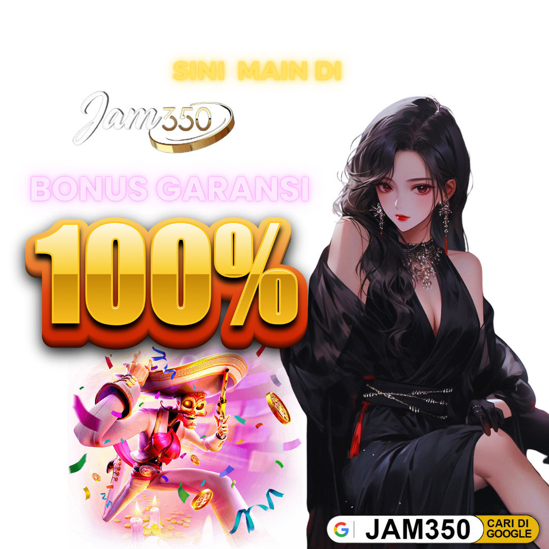 Jam350 : Situs Online Terpercaya Garansi Kekalahan 100%