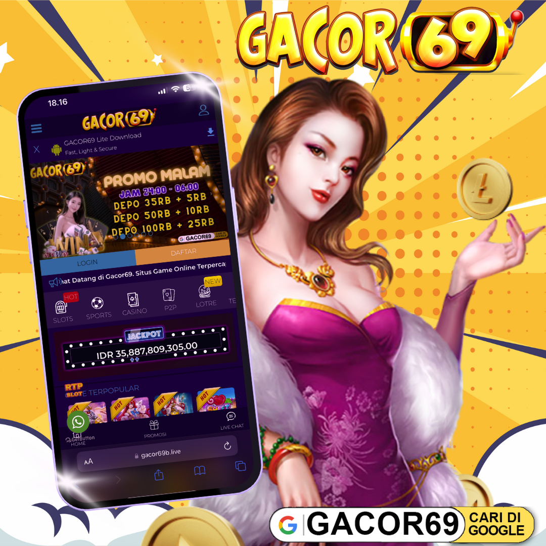 Gacor69 : Daftar Akun VIP | Agen Slot Mudah Menang RTP Live