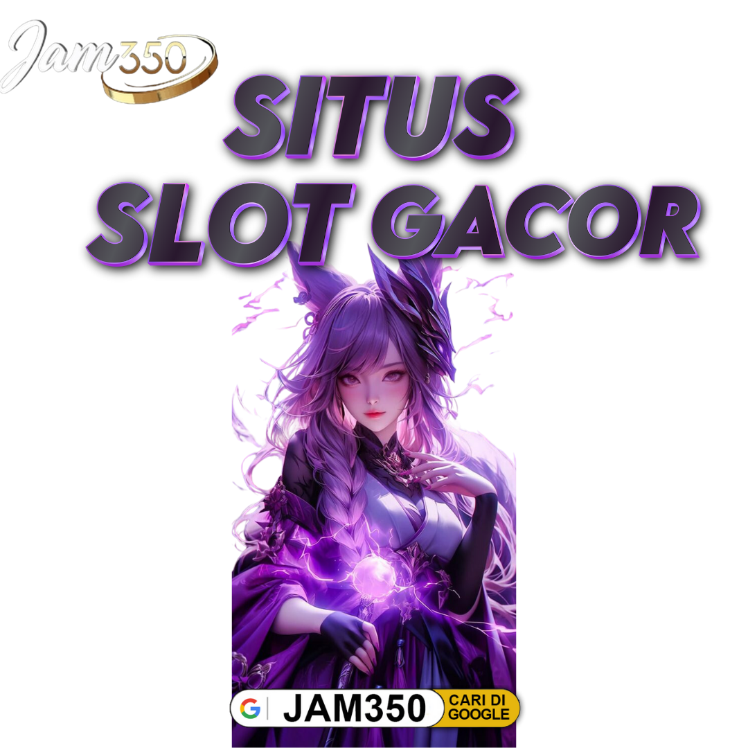 JAM350 - Situs Game Online Mudah Maxwin Anti Curang